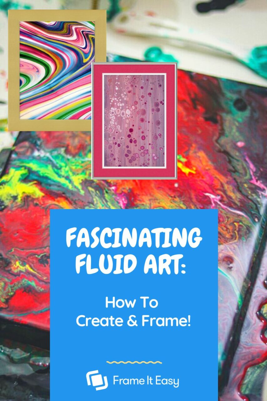 Fascinating Fluid Art: Learn How To Create & Frame